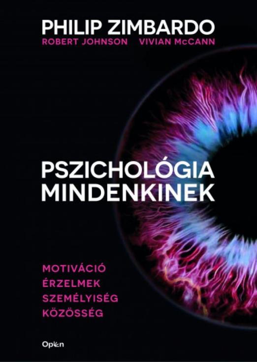 Pszichológia mindenkinek 3. - Motiváció - Érzelmek - Személyiség - Közösség