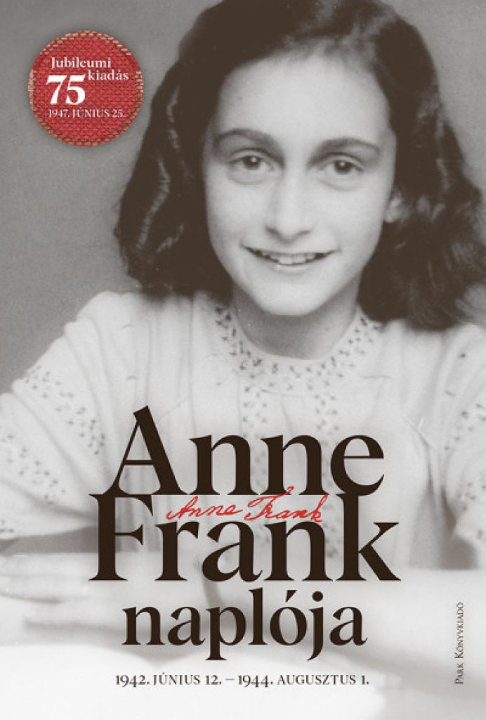 Anne Frank naplója - 1942. június 12. - 1944. augusztus 1.