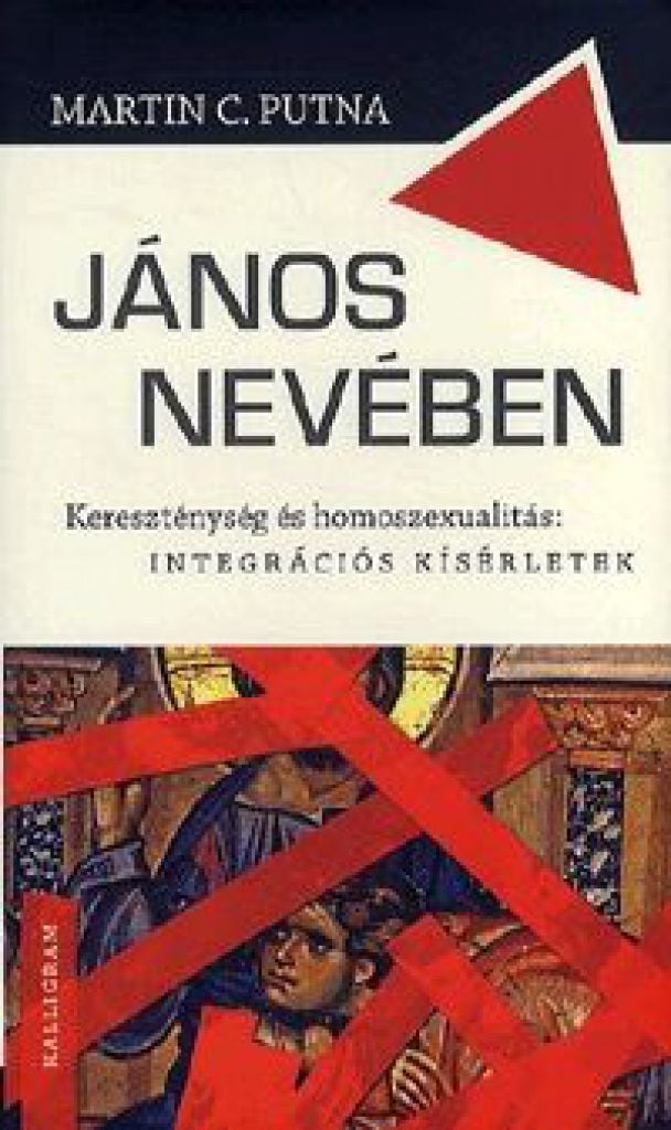 János nevében - Kereszténység és homoszexualitás: integrációs kísérletek