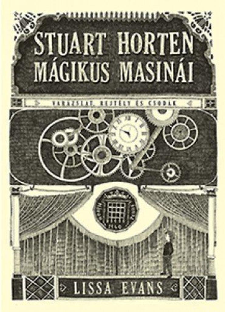 Stuart Horten mágikus masinái