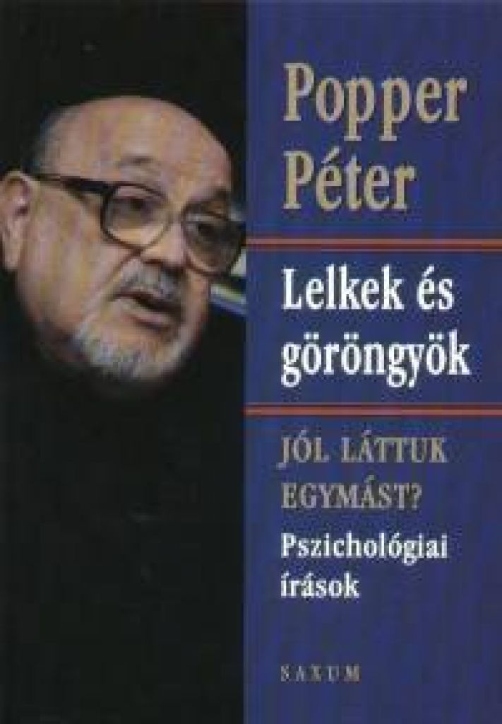 Lelkek és göröngyök - Pszichológiai írások