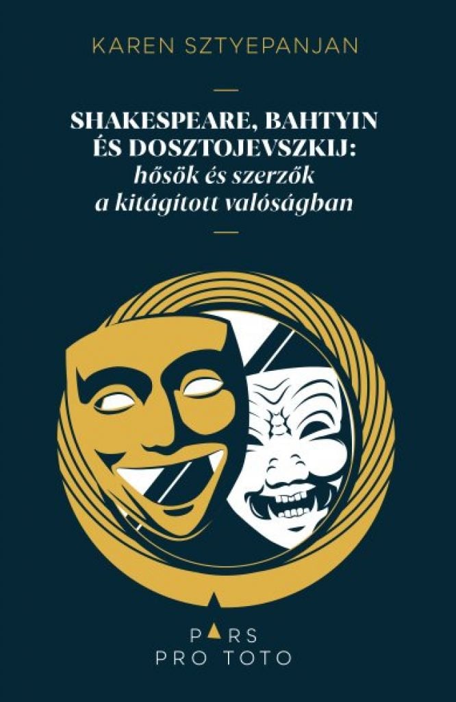 Shakespeare, Bahtyin és Dosztojevszkij: hősök és szerzők a kitágított valóságban