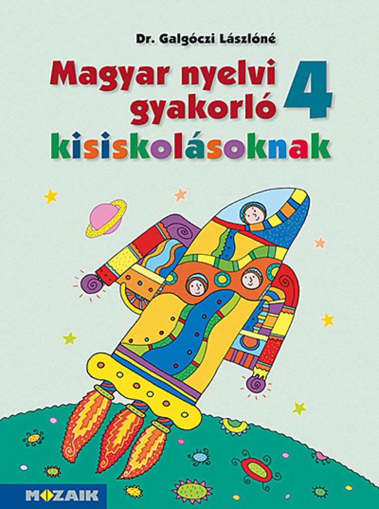 Magyar nyelvi gyakorló kisiskolásoknak, Munkafüzet 4. osztályosoknak (MS-2508)