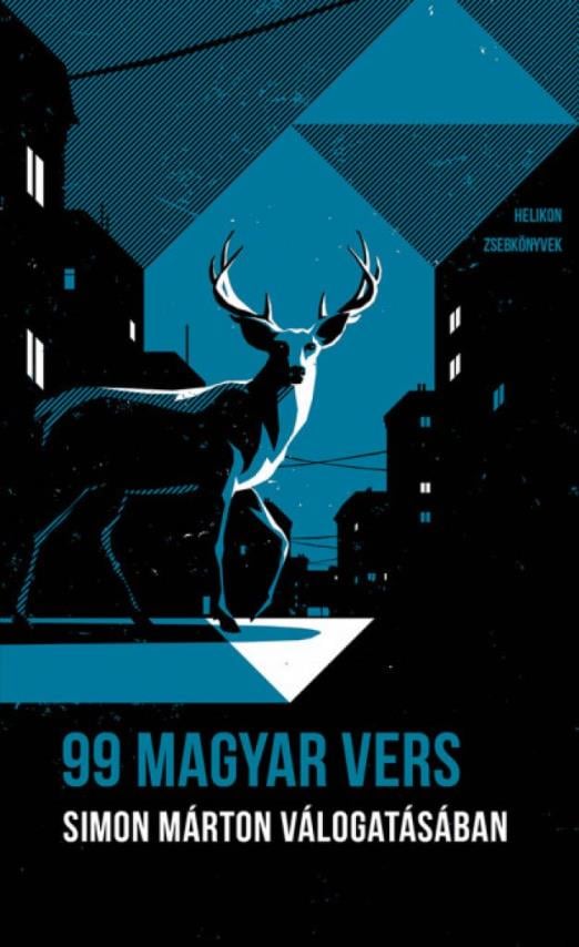 99 magyar vers - Simon Márton válogatásában - Helikon Zsebkönyvek 99.