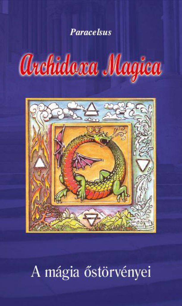 Archidoxa Magica - A mágia őstörvényei