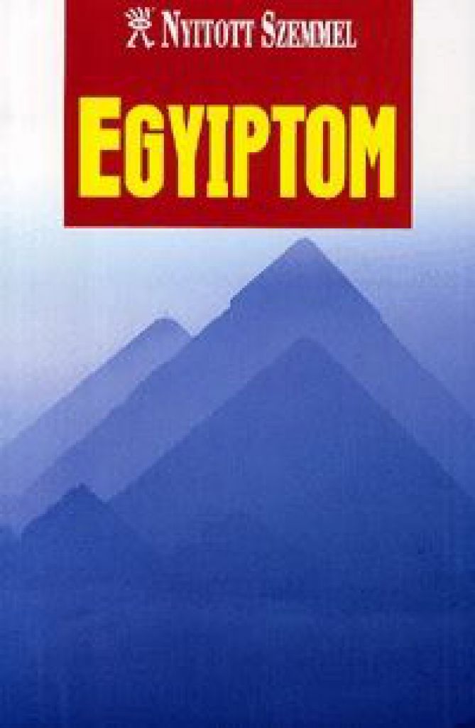 Egyiptom - Nyitott szemmel