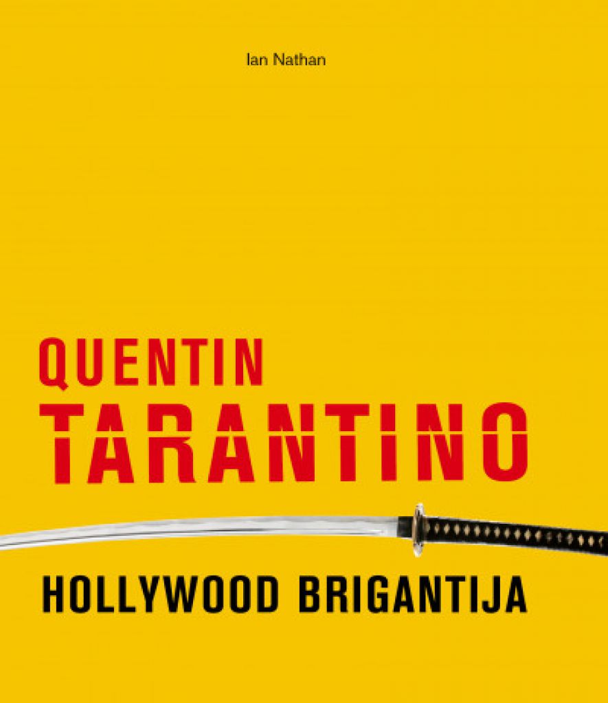 Quentin Tarantino - Hollywood brigantija