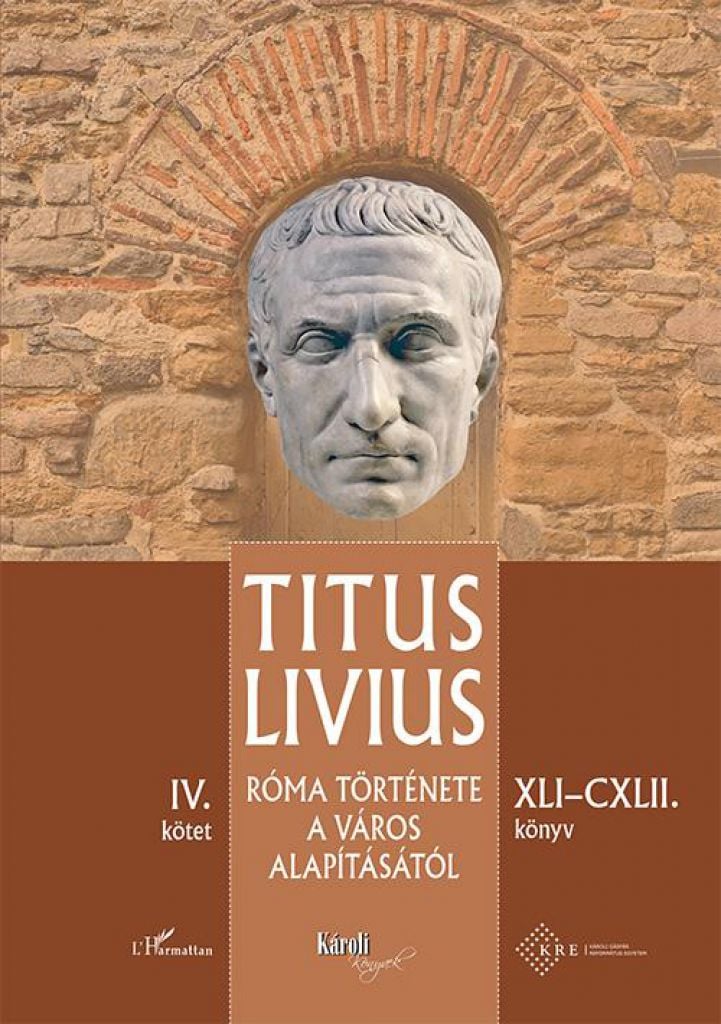 Róma története a Város alapításától (XLI–CXLII. könyv) – IV. kötet
