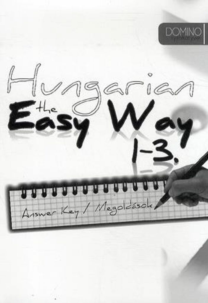 Hungarian the Easy Way 1-3 - Answer Key