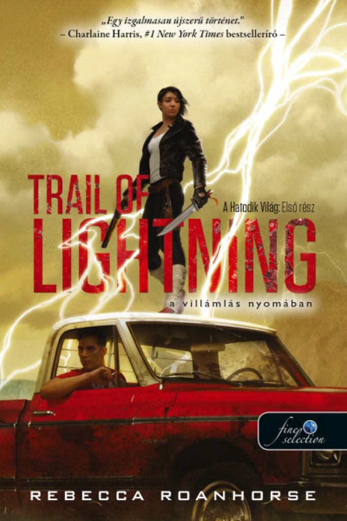 Trail of Lightning - A villámlás nyomában (A Hatodik Világ 1.)