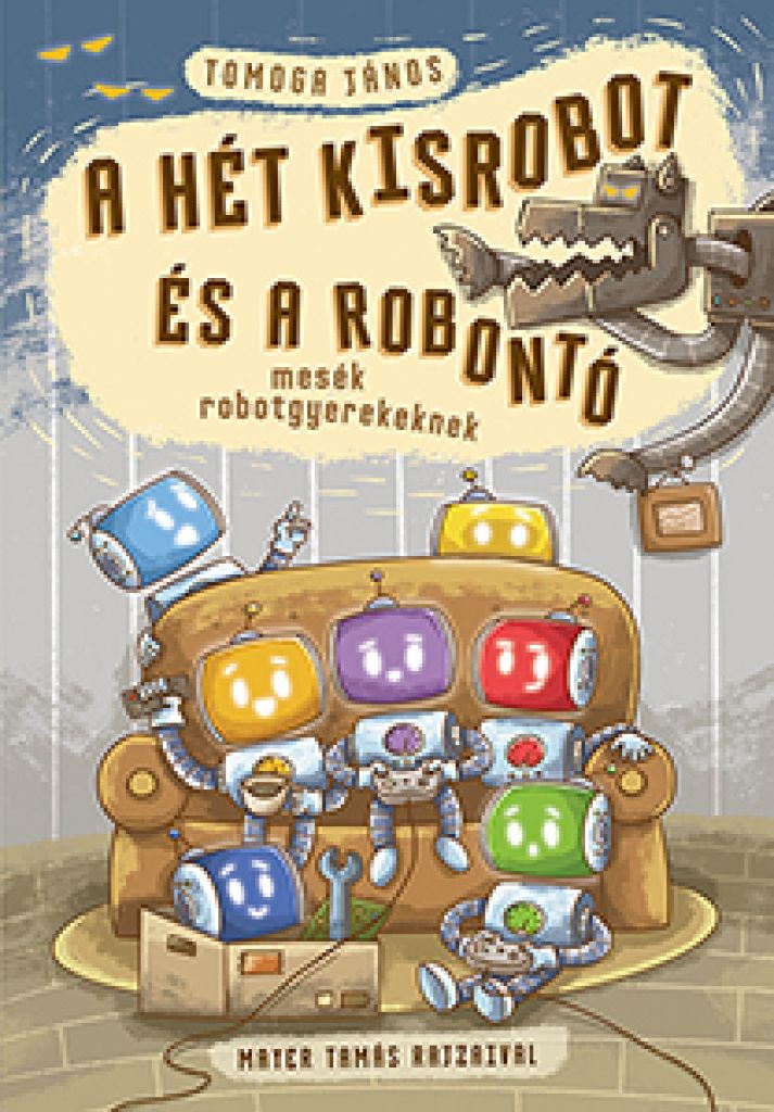 A hét kisrobot és a robontó - mesék robotgyerekeknek