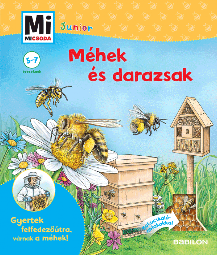 Méhek és darazsak - Mi MICSODA Junior