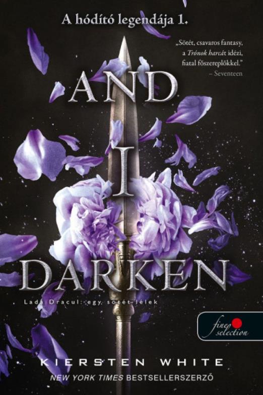 And I Darken - Lada Drakul: egy sötét lélek