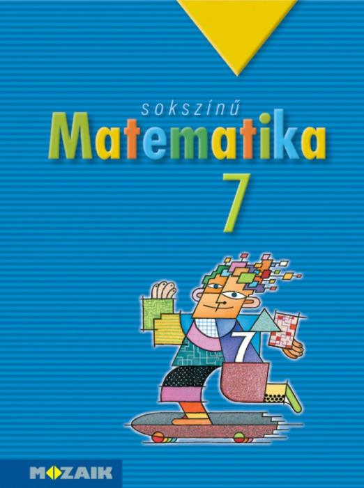 Sokszínű matematika tankönyv 7. osztály (MS-2307)