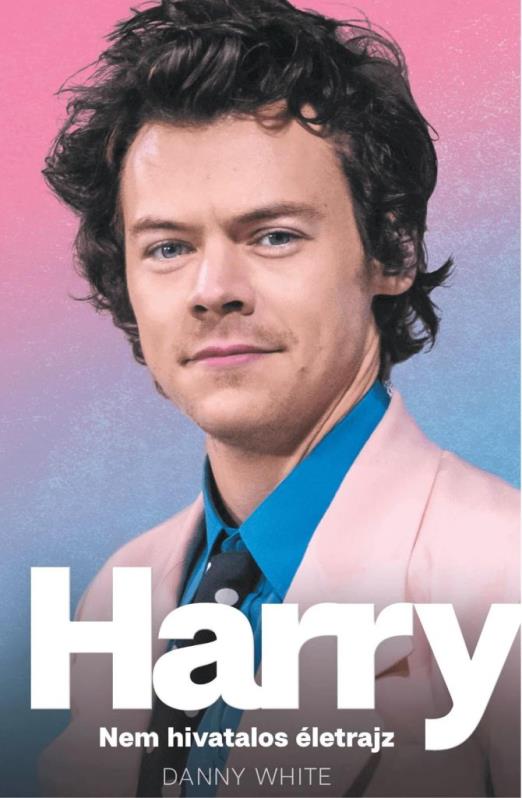 Harry – Nem hivatalos életrajz