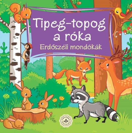 Tipeg-topog a róka – Erdőszéli mondókák