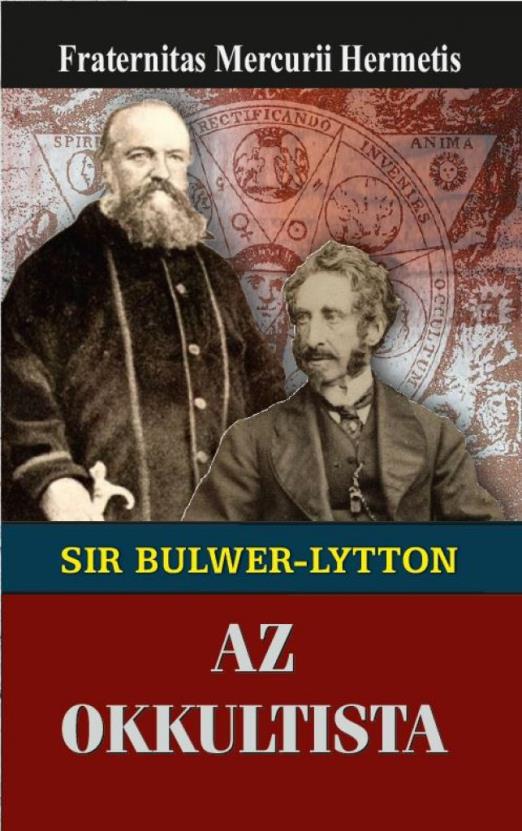 Sir Edward Bulwer-Lytton az okkultista