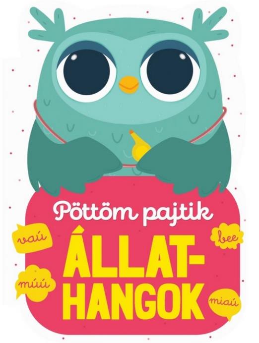 Állathangok – Pöttöm pajtik