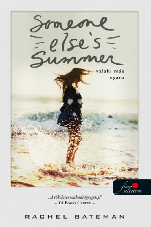Someone Else"s Summer - Valaki más nyara