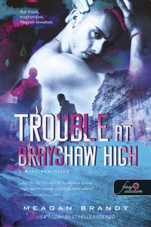 Trouble at Brayshaw - A Brayshaw Balhé (A banda 2.)