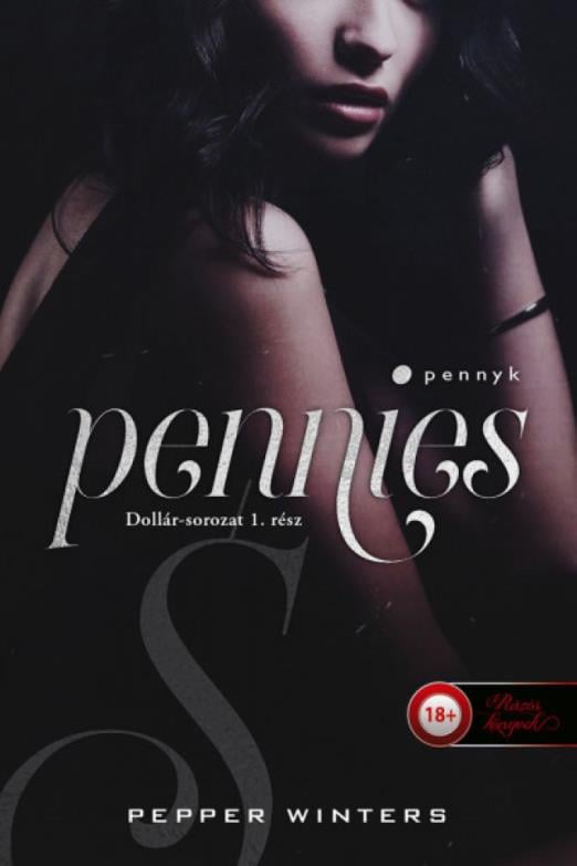 Pennies – Pennyk (Dollár-sorozat 1.)