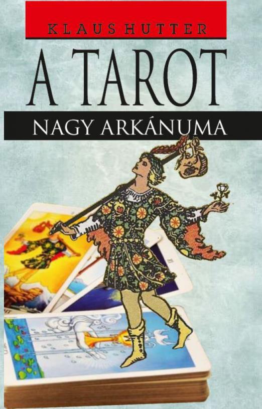 A Tarot - Nagy arkánuma