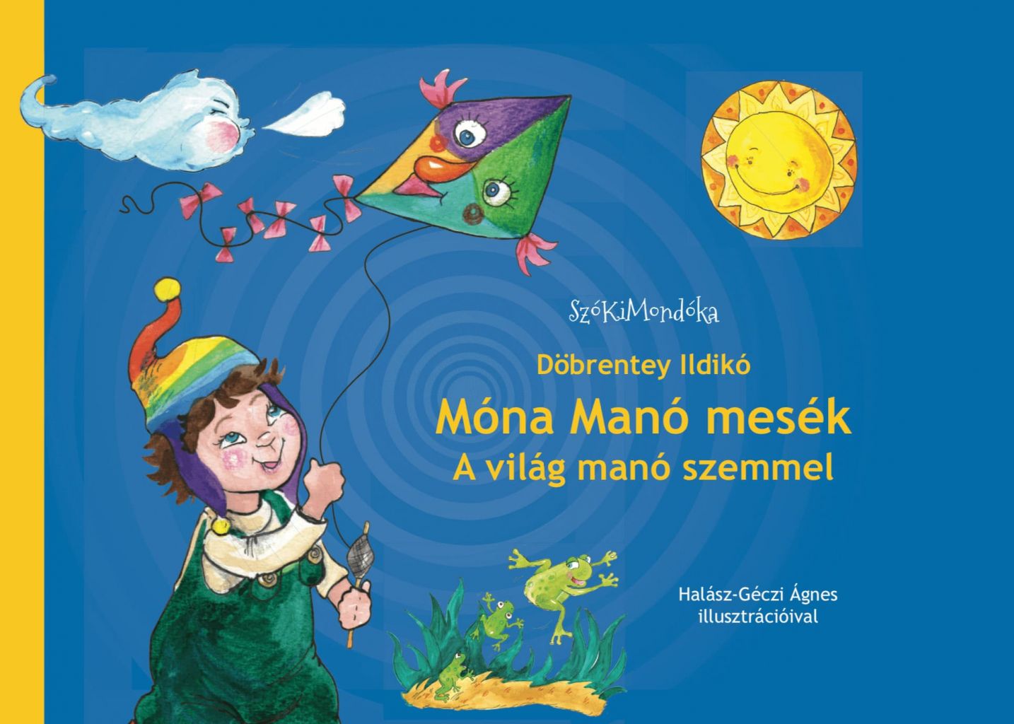 Móna Manók mesék 1-3.