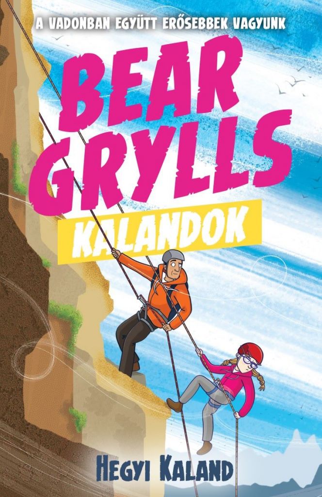 Bear Grylls Kalandok - Hegyi Kaland