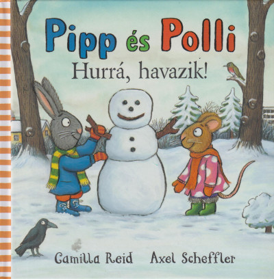 Pipp és Polli - Hurrá, havazik! (puha lapos)