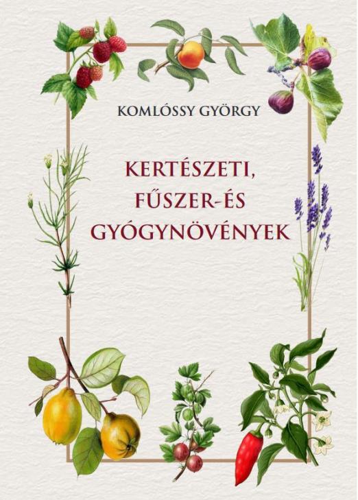 Kertészeti, fűszer- és gyógynövények