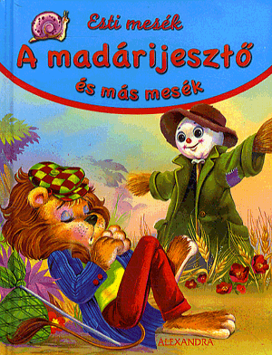 A madárijesztő és más mesék