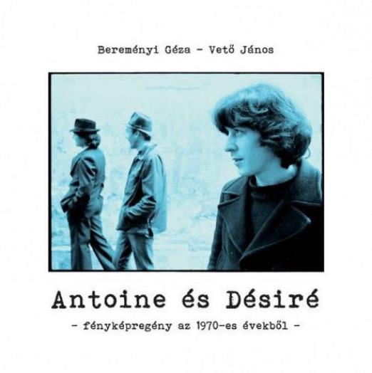 Antoine és Désiré - Fényképregény az 1970-es évekből