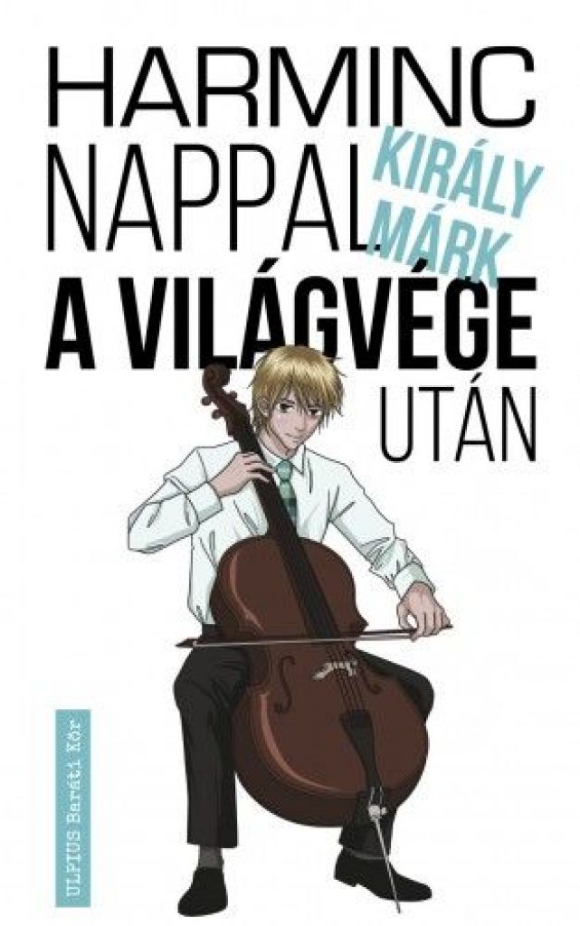 Harminc nappal a világvége után