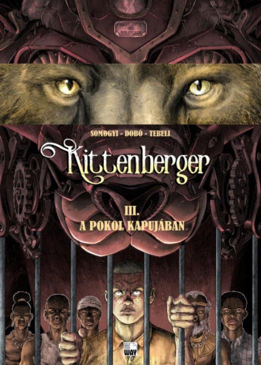 Kittenberger III. - A pokol kapujában
