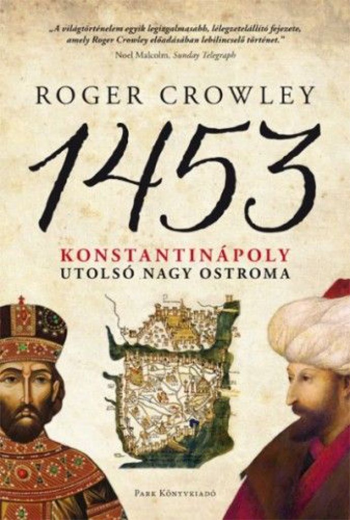 1453 - Konstantinápoly utolsó nagy ostroma