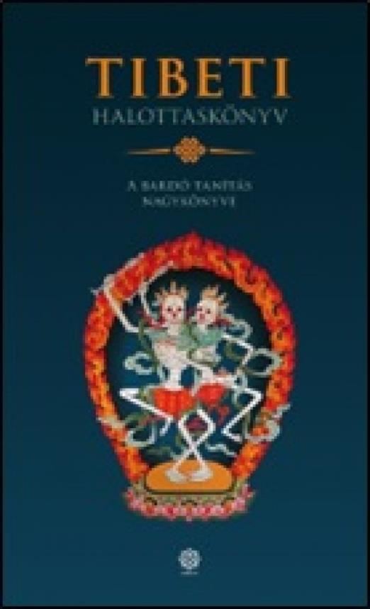 Tibeti halottaskönyv – A bardó tanítás nagykönyve