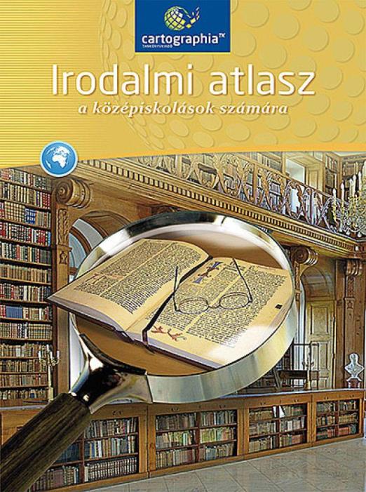 Irodalmi atlasz a középiskolások számára (CR-0152)