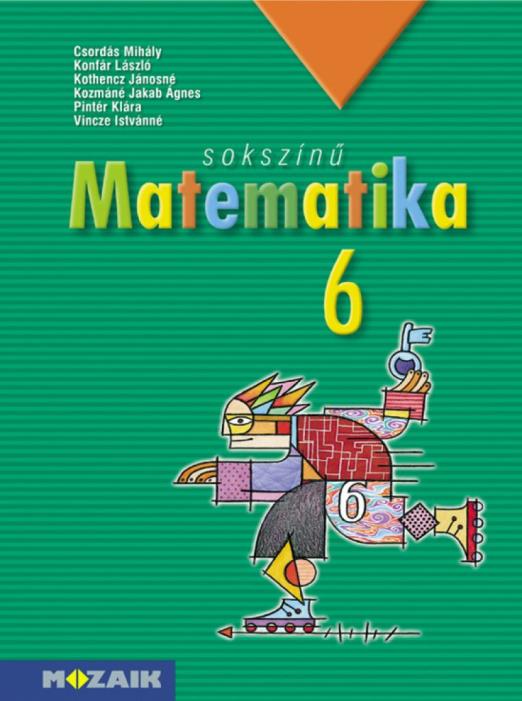 Sokszínű matematika tankönyv 6. osztály (MS-2306)