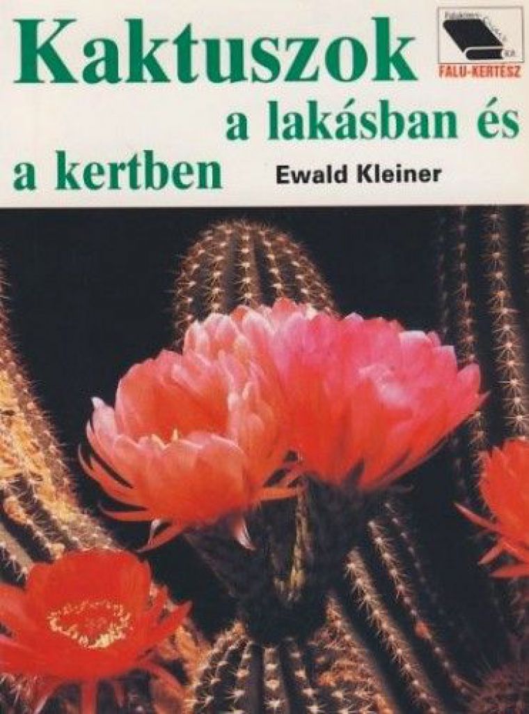 Kaktuszok a lakásban és a kertben